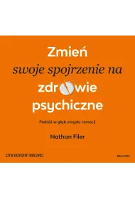 Audiobook Zmie� swoje spojrzenie na zdrowie psychiczne mp3