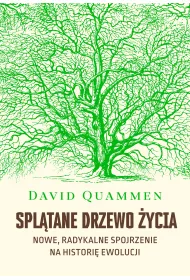 Spltane drzewo ycia. Nowe, radykalne spojrzenie na teori ewolucji