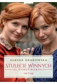 eBook Ci, ktrzy wierzyli. Stulecie Winnych. Tom 3 mobi epub