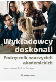 Wyk�adowcy doskonali. Podr�cznik nauczycieli akademickich