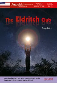 The Eldritch Club. Angielski z �wiczeniami. Poziom B2-C1