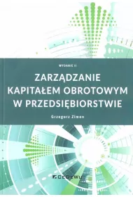 Zarz�dzanie kapita�em obrotowym w przedsi�biorstwie