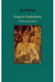 Droga ku Przebudzeniu. Bodhicary?vat?ra