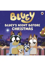 Bluey Bluey`s Night Before Christmas wer. angielska