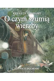 O czym szumi� wierzby