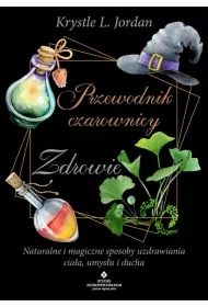 eBook Przewodnik czarownicy. Zdrowie pdf mobi epub