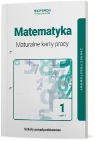 Matematyka 1. Maturalne karty pracy. Cz 2. Zakres podstawowy. Szkoa ponadpodstawowa