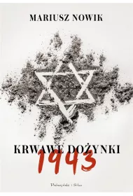 Krwawe doynki. 1943