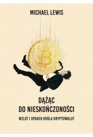 eBook Dc do nieskoczonoci. Wzlot i upadek krla kryptowalut mobi epub