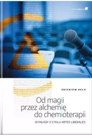 Od magii przez alchemi� do chemioterapii