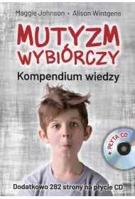 Mutyzm wybi�rczy. Kompendium wiedzy + CD