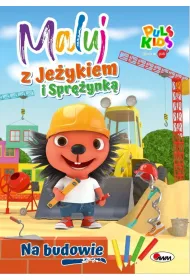 Na budowie. Maluj z Je�ykiem i Spr�ynk�