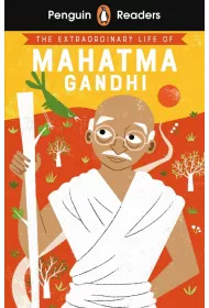 The Extraordinary Life of Mahatma Gandhi. Penguin Readers Level 2 wer. angielska
