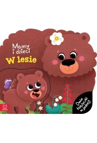 Mamy i dzieci w lesie. Dwie ksi��eczki w jednej