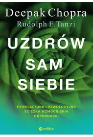 eBook Uzdrw sam siebie. Rewelacyjna i rewolucyjna cieka wzmocnienia odpornoci pdf mobi epub
