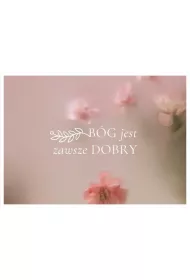Koinonia Karnet - B�g jest zawsze dobry