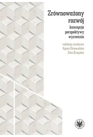 Zr�wnowa�ony rozw�j - koncepcja, perspektywy, wyzwania