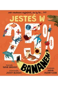 Jeste� w 25% bananem