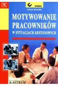 Motywowanie pracownik�w