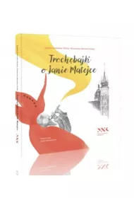 Troch�bajki o Janie Matejce