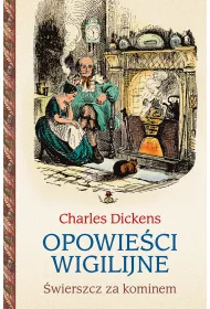 Opowie�ci wigilijne. �wierszcz za kominem