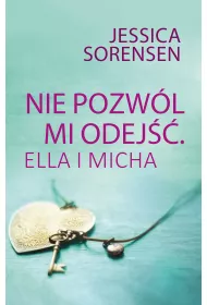 Nie Pozwl Mi Odej. Ella I Micha