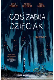 Co� zabija dzieciaki. Tom 1