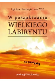 W poszukiwaniu wielkiego labiryntu