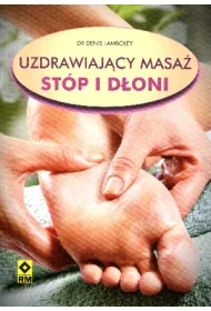 Uzdrawiaj�cy masa� st�p i d�oni