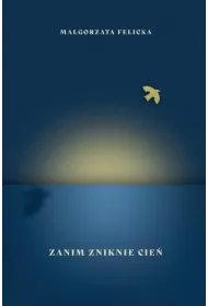 Zanim zniknie cie�
