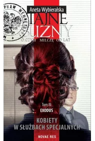 Exodus. Tajne blizny. O czym milcz od lat. Tom 3