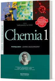 Odkrywamy na nowo. Chemia 1. Podr�cznik. Zakres rozszerzony. Szko�y ponadgimnazjalne
