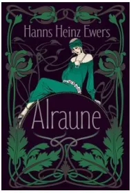 Alraune. Historia pewnej �yj�cej istoty