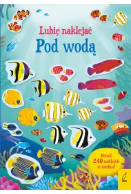 Lubi� nakleja�. Pod wod�