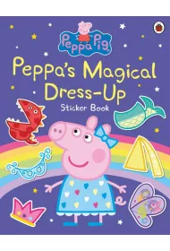 Peppa`s Magical Dress-Up Sticker Book. Peppa Pig wer. angielska