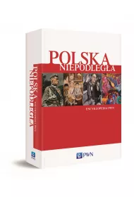 Polska niepodleg�a. Encyklopedia PWN