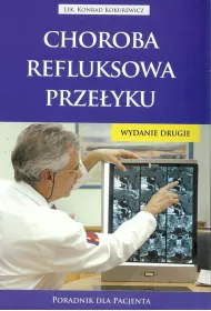 Choroba refluksowa prze�yku. Poradnik dla pacjenta