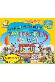 Zwierzeta na wsi. Wierszyki z naklejkami