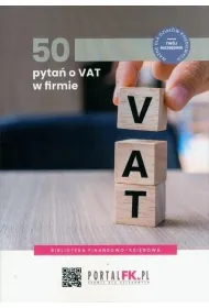 50 pyta� o VAT w firmie