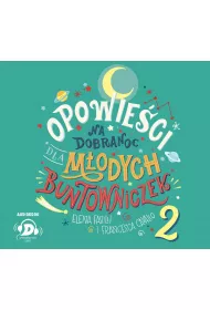 Audiobook Opowie�ci na dobranoc dla m�odych buntowniczek. Tom 2 CD