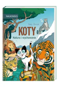 Koty - natura i wychowanie. Naukomiks