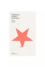 Zdradzeni, wykl�ci, oczernieni