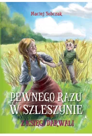 Pewnego razu w Szleszynie. Z Ksi�gi Darwali