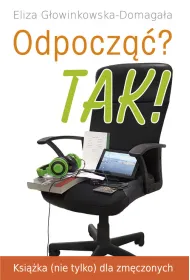 Odpocz��? TAK! Ksi��ka (nie tylko) dla zm�czonych