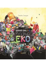 Gdzie� daleko. Bajka eko