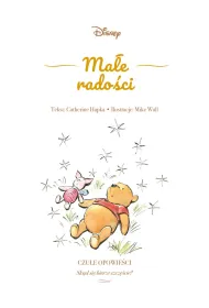 Ma�e rado�ci. Czu�e opowie�ci. Sk�d si� bierze szcz�cie? Disney