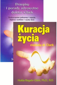 Pakiet: Przepisy i porady zdrowotne doktor Clark, Kuracja �ycia metod� dr Clark