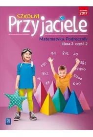 Szkolni Przyjaciele matematyka podr�cznik klasa 3 cz�� 2 edukacja wczesnoszkolna 171973