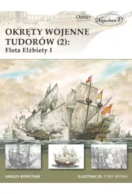 Okr�ty wojenne Tudor�w 2 Flota El�biety I.