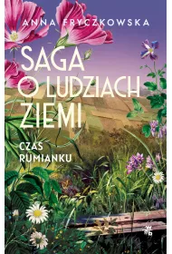 Saga o ludziach ziemi. Czas rumianku